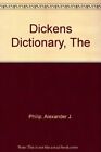 Dickens Dictionary, The By Alexander J. Philip,Laurence Gadd