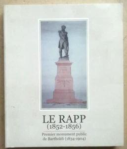 Le Rapp (1852-1856): Premier monument public de Bartholdi (1834-1856) éd Musée - Bild 1 von 7