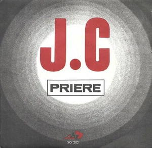 SP 45 RPM (7") J. C. " Prière " - Picture 1 of 4