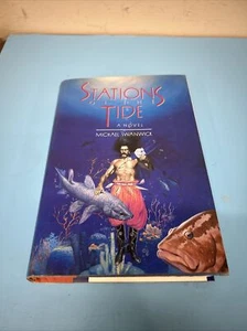 Stations of the Tide by Michael Swanwick (1991, Hardcover) Signed - Picture 1 of 12