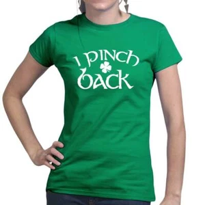 T-shirt donna I Pinch Back St Patrick's Paddy's Day folletto trifoglio irlandese - Foto 1 di 10
