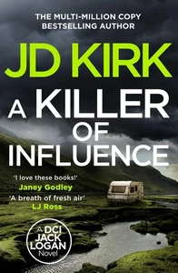 A Killer of Influence (DCI Logan Crime Thrillers) - Picture 1 of 1