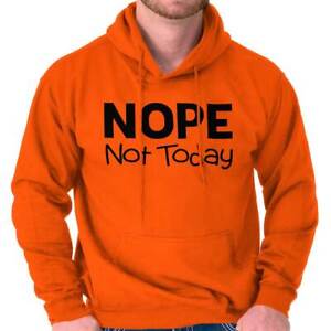 Nope Not Today Satan Funny Novelty Humor Adult Long Sleeve Hoodie Sweatshirt
