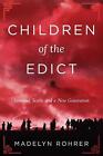Children Of The Edict By Madelyn Rohrer Paperback Book