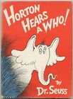 Seuss Dr / Horton Hears A Who 1St Edition 1954