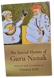 The Sacred Hymns of Guru Nanak by Nanak Gill Sikh English Literature Book B67 - Imagen 1 de 8