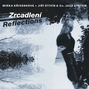 Křivánková Mirka, Jiří Stivín : Zrcadlení JIRI STIVIN JAZZ CD NEW SEALED - Imagen 1 de 1