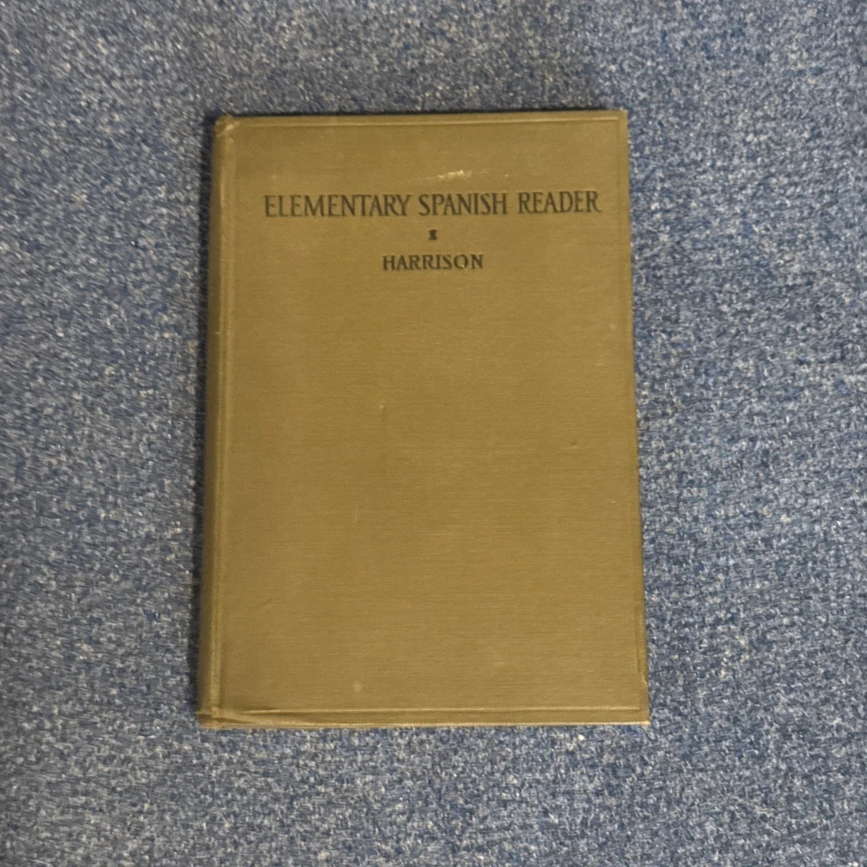 Elementary Spanish Reader  E.S.  Harrison  1912 Hard Cover Foto 1 de 4