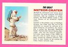 The Great Meteor Crater of Arizona and Astronaut Post Card