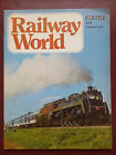 Railway World Magazine - February 1974 - #406 - Locomotives - Trains - B7949