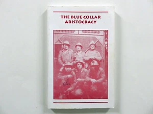 The Blue Collar Aristocracy, Leevi Etelamaki, 1st ptg ppbk 1996 Michigan SIGNED - Bild 1 von 3