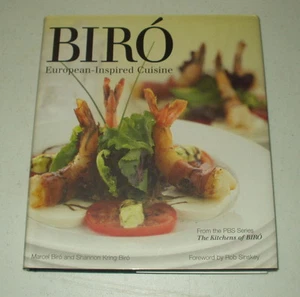 Biró : European-Inspired Cuisine by Marcel Biró and Shannon Kring Biró - Imagen 1 de 2