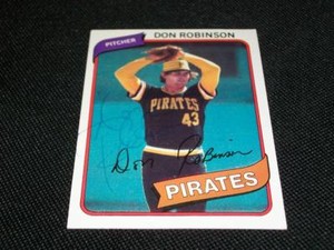 Pittsburgh Pirates Don Robinson Auto Signed 1980 Topps Card #719  TOUGH  N