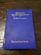 Heavens Recent wonders Or The Work Of Lourdes 1909 (3)