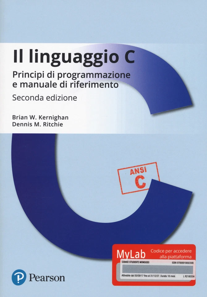 Il linguaggio C. Principi di programmazione e manuale di riferimento. Ediz... - Immagine 1 di 1