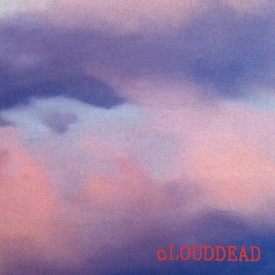 Clouddead - Clouddead Clear Vinyl Edition (2024 - US - Original) - Bild 1 von 3