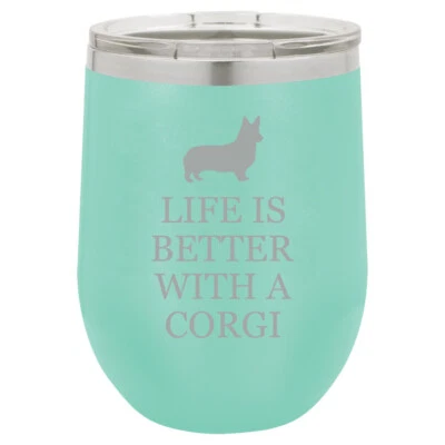 Vaso de vino sin tallo taza de viaje de café taza vaso la vida es mejor con un corgi Foto 1 de 4