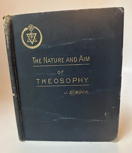 The Nature and Aim of Theosophy 1889 First Edition RARE J.D. Buck [Jirah Dewey] - Picture 1 of 7