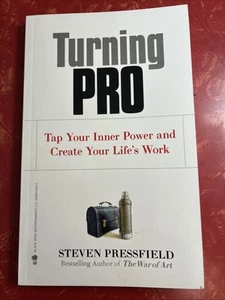 Turning Pro : Tap Your Inner Power and Create Your Life's Work 2012 Paperback - Picture 1 of 4