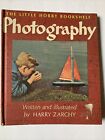 The Little Hobby Bookshelf: Photography by Harry Zarchy 1966 Rare A Holly Book