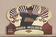 2000 Pacific Crown Royale Limited #104 Mark Mulder #70/144