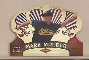 2000 Pacific Crown Royale Limited #104 Mark Mulder #70/144