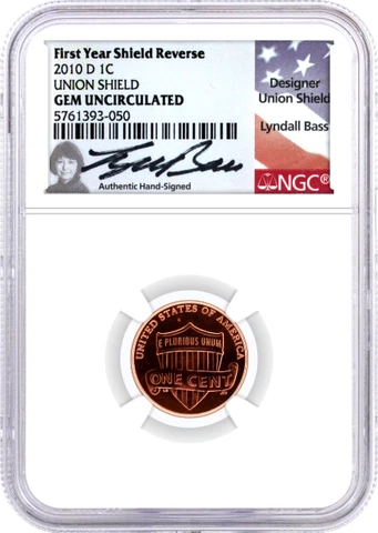 2010 D 1C Union Shield Lincoln Cent NGC Gem Uncirculated Lyndall Bass Signature Cover