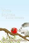 White Squirrels: & Other Monsters, Like New Used, Free shipping in the US