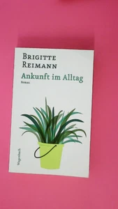 179900 Brigitte Reimann ANKUNFT IM ALLTAG Erzählung - Imagen 1 de 1