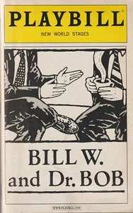 Playbill, May 2007 - Bill W. and Dr. Bob play, Alcoholics Anonymous, booklet - Imagen 1 de 8