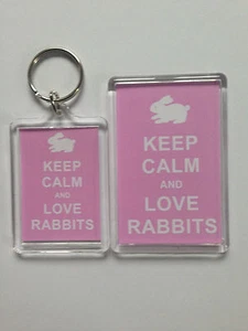 Keep Calm And Love Rabbits Keyring or Fridge Magnet = ideal gift idea - Picture 1 of 3