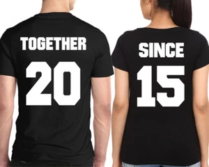 Together Since Couple Matching TSHIRT BACK SIDE - Create Your Date His and Hers - Picture 1 of 3