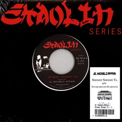 El Michels Affair - Shimmy Shimmy Ya / Incarcer (Vinyl 7" - 2019 - US - Reissue) - Bild 1 von 2