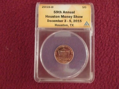 2015 d  ANACS 59TH HOUSTON MONEY SHOW SAMPLE SLAB 12/03/15 Rare - Image 1 of 4