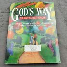 God's Way to Ultimate Health: A Common Sense Guide for Eliminating Sickness...