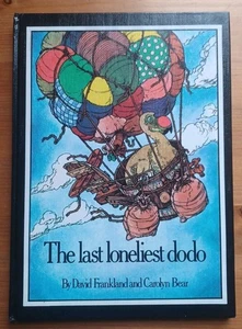The Last Loneliest Dodo - David Frankland & Carolyn Bear - 1974 Hardback - Imagen 1 de 18