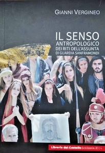 GUARDIA SANFRAMONDI - RELIGIOSITA’ POPOLARE - ANTROPOLOGIA - FOLKLORE - Picture 1 of 5