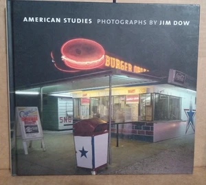 American Studies Photographs by Jim Dow - Hardcover With Jacket - Imagen 1 de 6