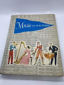 VTG Music in Our Times Song Book (Silver Burdett Company, 1959) HC - Picture 1 of 7