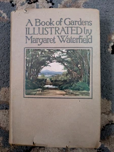 A Book of Gardens, Illus. by Margaret Waterfield, Antique Book w/ Dust Jacket - Picture 1 of 8