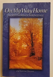 On My Way Home by Ingrid Trobisch Youngdale - Picture 1 of 17