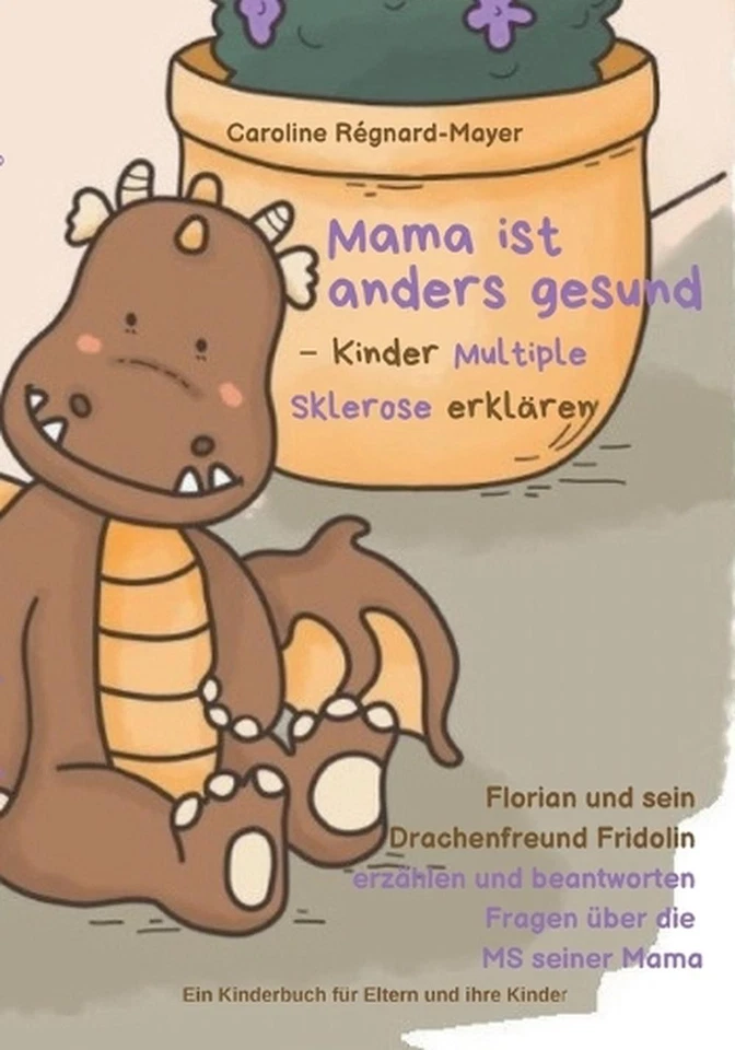Mama ist anders gesund - Kinder Multiple Sklerose erklren: Florian und sein Drac - Image 1 of 1