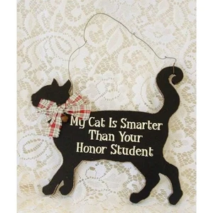 New Folk Black Kitty My Cat is Smarter than Your Honor Student Kitten Wood SIGN - Picture 1 of 1
