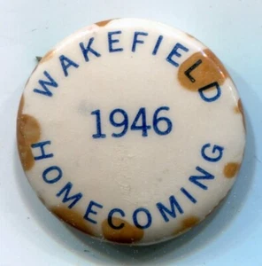 1946 Wakefield Homecoming Pinback Button 7/8" - Picture 1 of 3