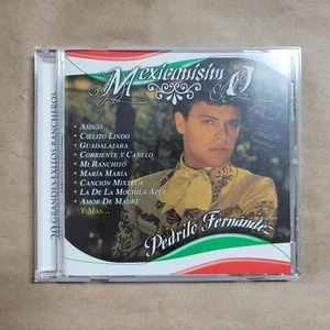 Mexicanisimo By Pedrito Fernandez (CD, 2005) - Picture 1 of 3
