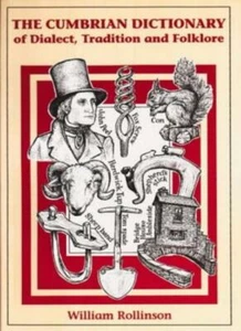 The Cumbrian Dictionary of Dialect, Tradition and Folklore-William Rollinson, P - Picture 1 of 1