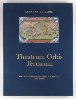 Theatrum Orbis Terrarum by Abraham Ortelius Limited/Numbered Ed. WBG ©2006  BCPA - Image 1 of 4