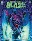 Suicide Squad Blaze #2-3 | Select A & B Covers | Dc Comics 2022 Nm