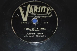 JOHNNY FRANK I Still Get A Thrill & Brush Those Tears From Your Eyes Varsity 119 - Picture 1 of 2