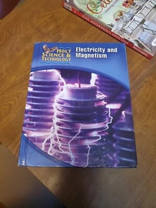 Holt Science and Technology: Electricity and Magnetism 2005 HC - Picture 1 of 11